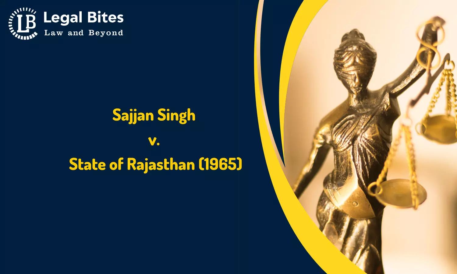 Case Analysis: Sajjan Singh v. State of Rajasthan (1965) | Validity of 26th Constitutional Amendment