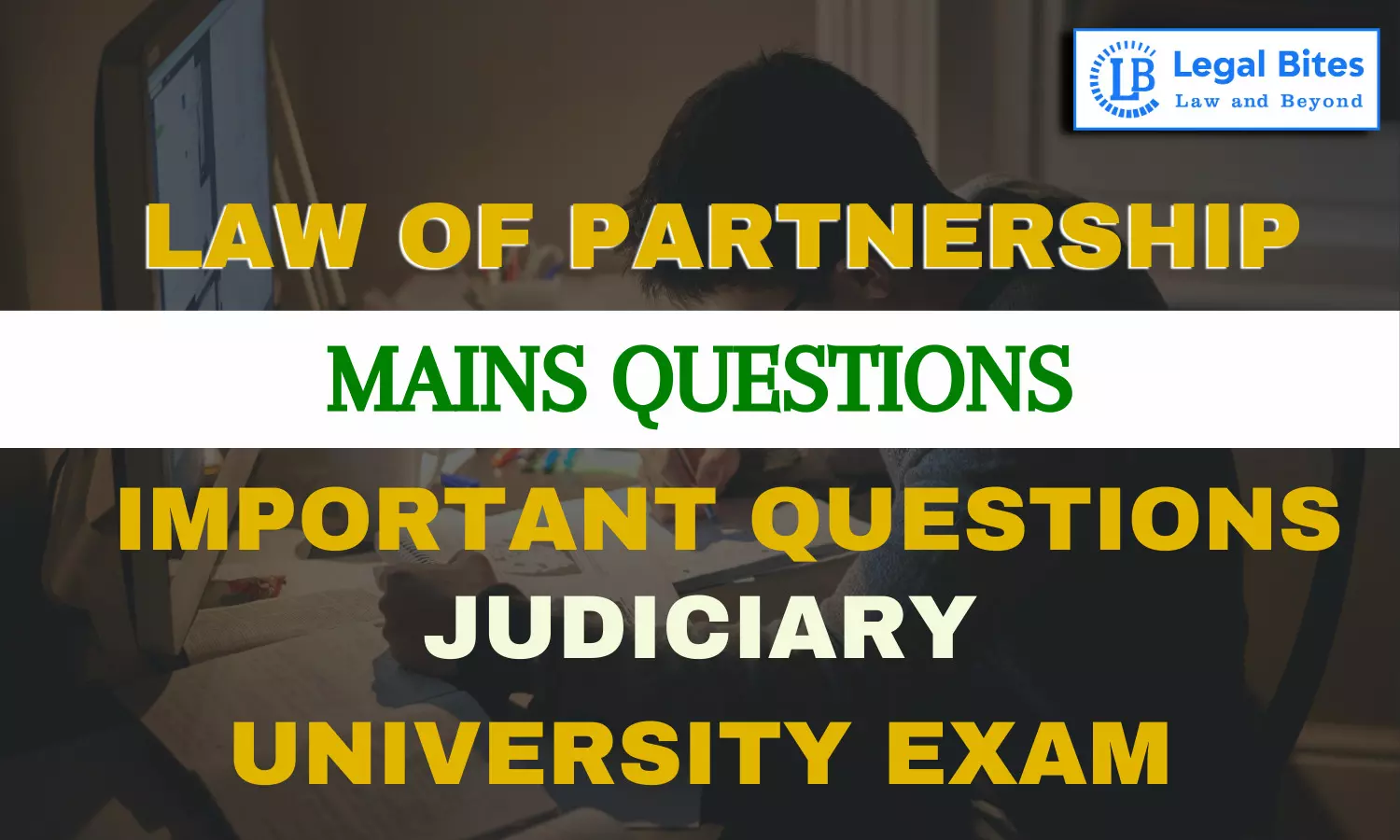 Law of Partnership Question Answer Series 4: Important Questions for Judiciary Exams | Part – IV