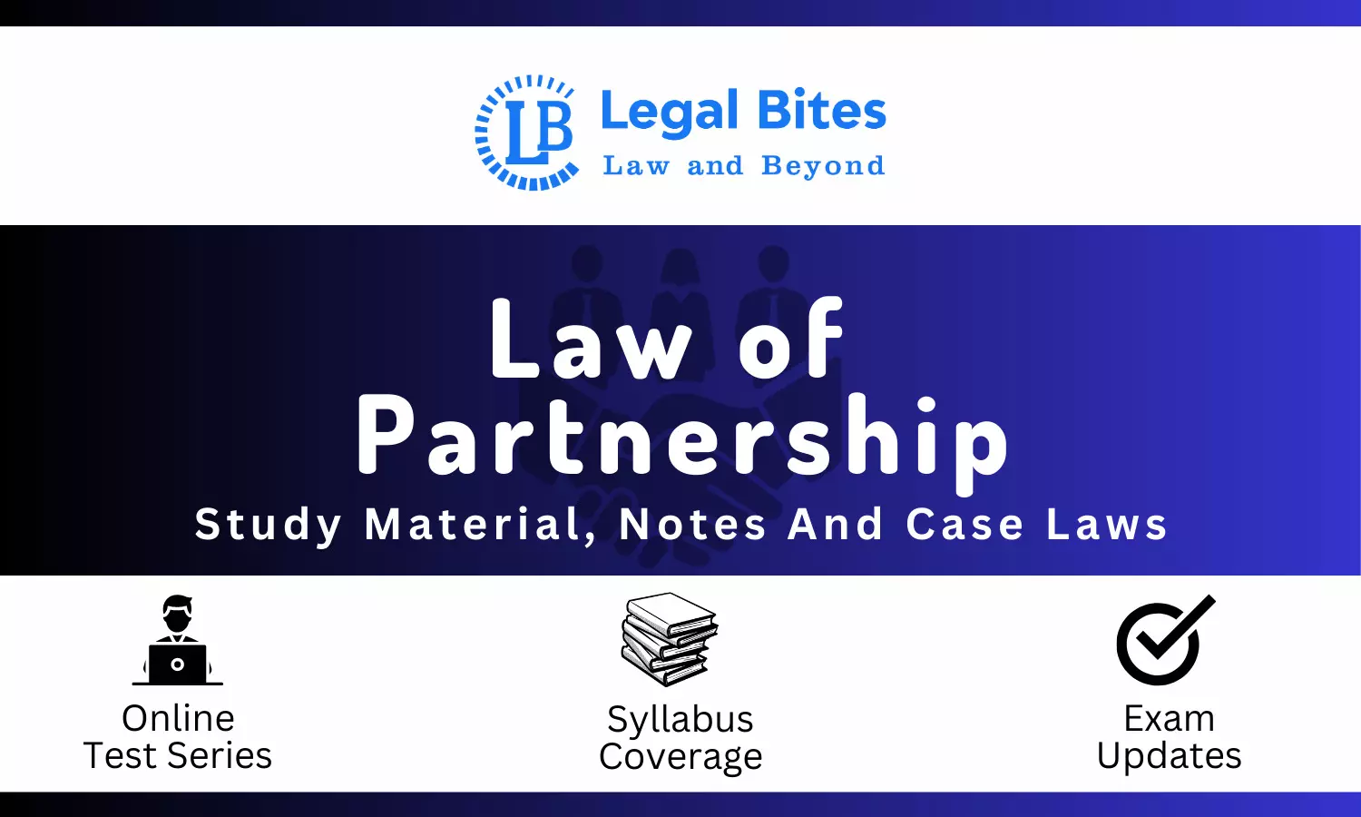 Law of Partnership - Notes, Case Laws And Study Material