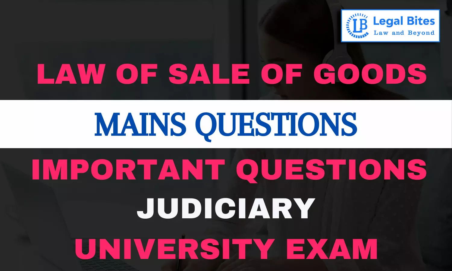 Law of Sale of Goods Question Answer Series 7: Important Questions for Judiciary Exams | Part – VII