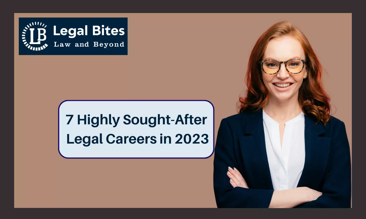 7 Highly Sought-After Legal Careers in 2023