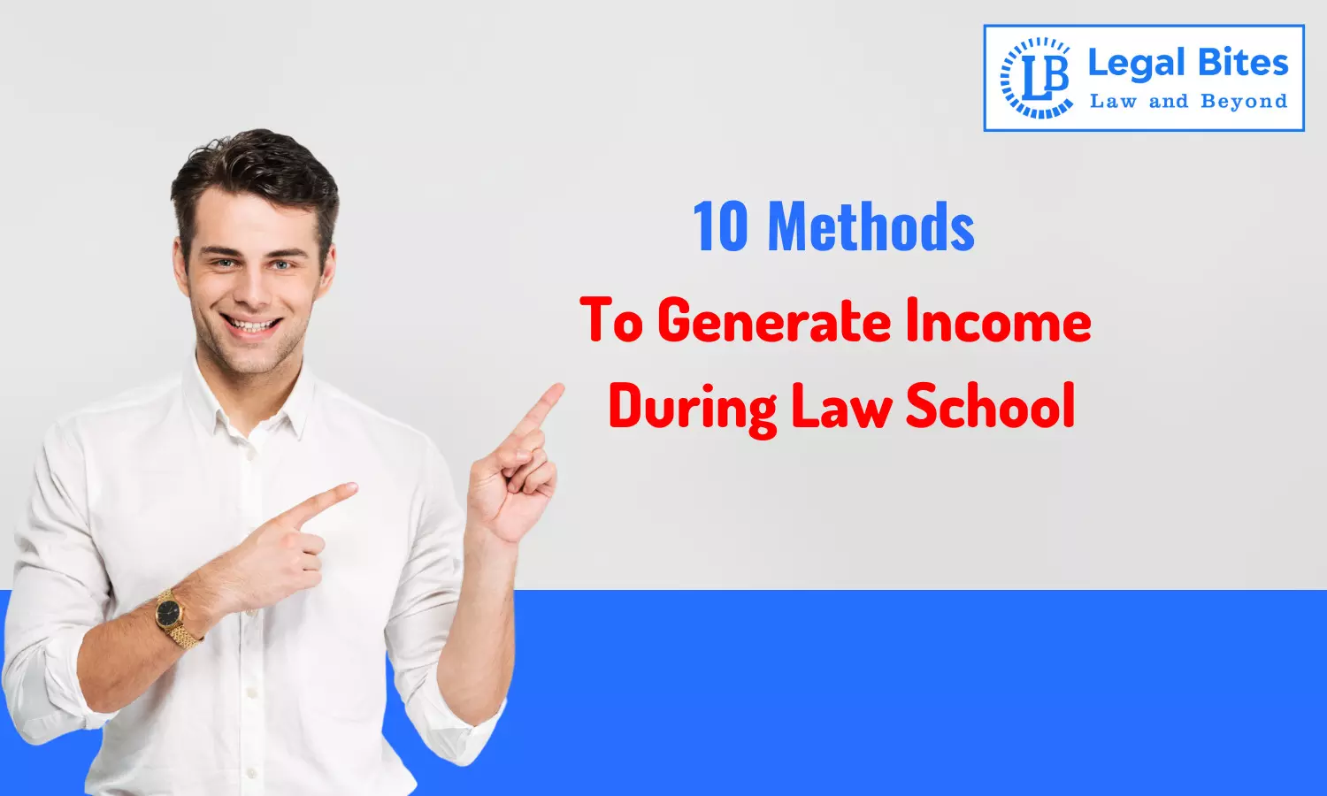 10 Methods to Generate Income During Law School