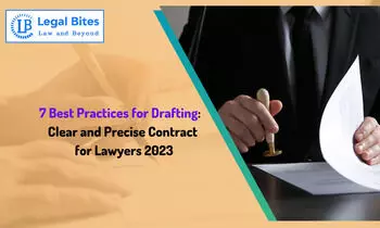 7 Best Practices for Drafting a Clear and Precise Contract for Lawyers 2023 7 Best Practices for Drafting a Clear and Precise Contract for Lawyers 2023