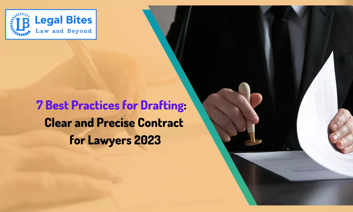 7 Best Practices for Drafting a Clear and Precise Contract for Lawyers 2023