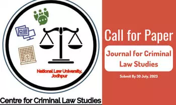 Call for Papers | Journal for Criminal Law Studies | NLU, Jodhpur | Submit by July 30, 2023