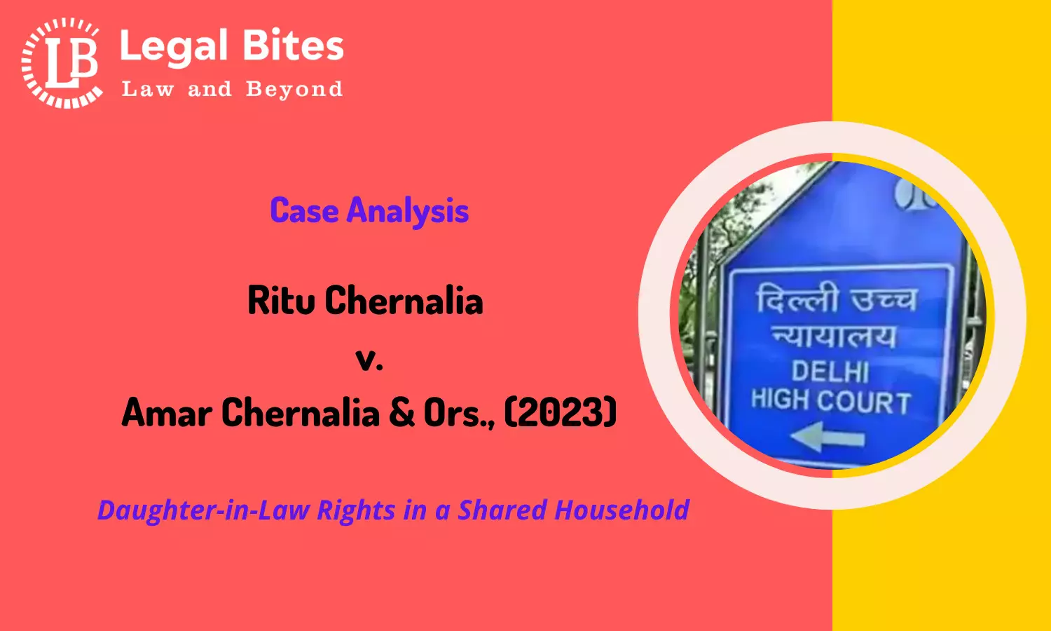 Case Analysis: Ritu Chernalia v. Amar Chernalia & Ors., (2023) | Daughter-in-Law Rights in a Shared Household