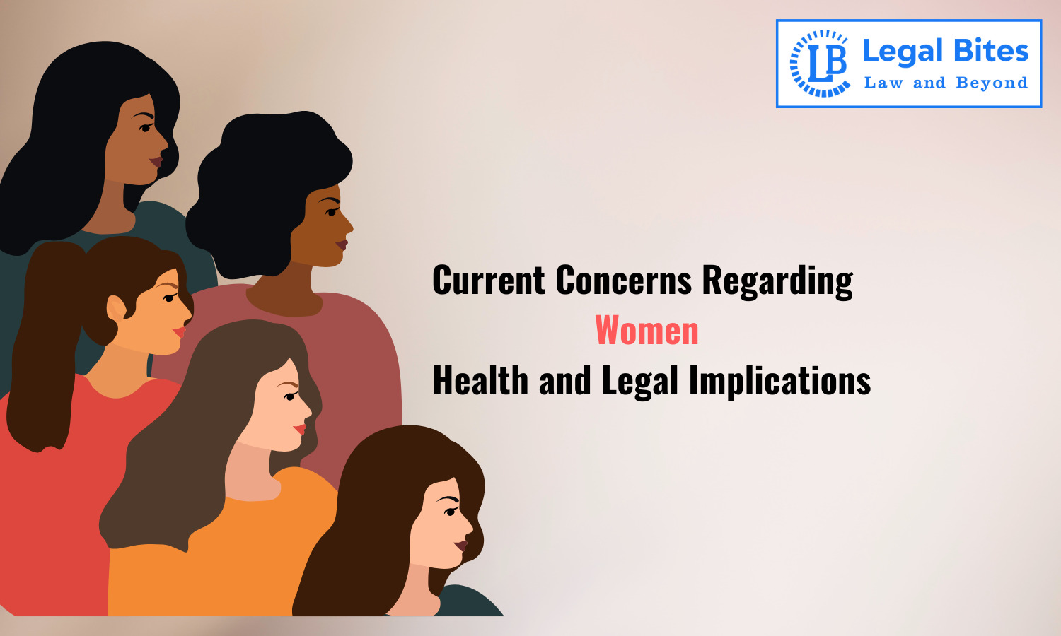 Current Concerns Regarding Women Health and Legal Implications