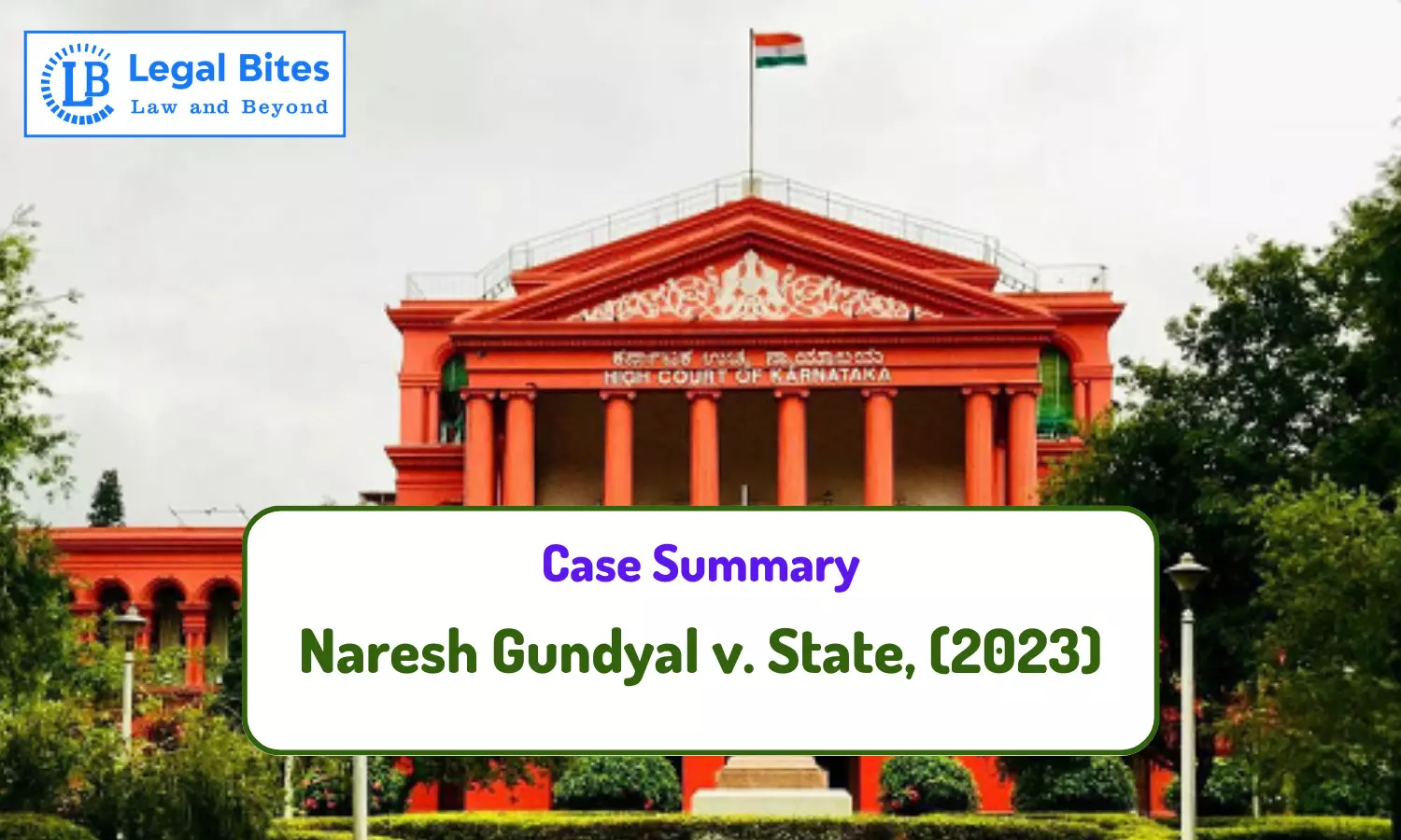 Case Summary: Naresh Gundyal v. State, (2023) | Karnataka High Court Dismissed Dowry Harassment Complaints after Divorce Notification