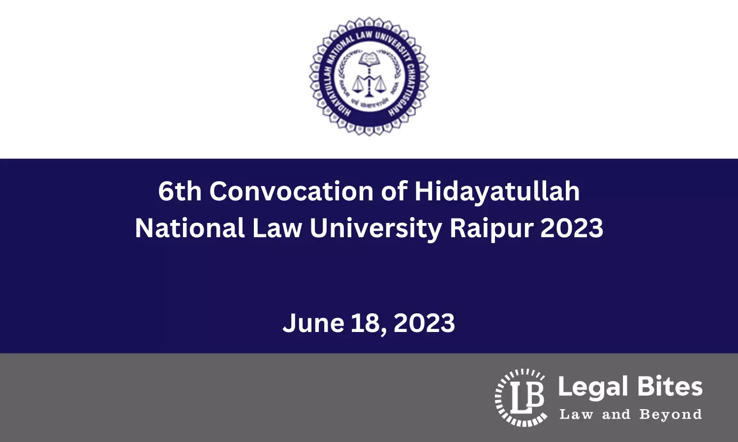 6th Convocation of Hidayatullah National Law University Raipur 2023