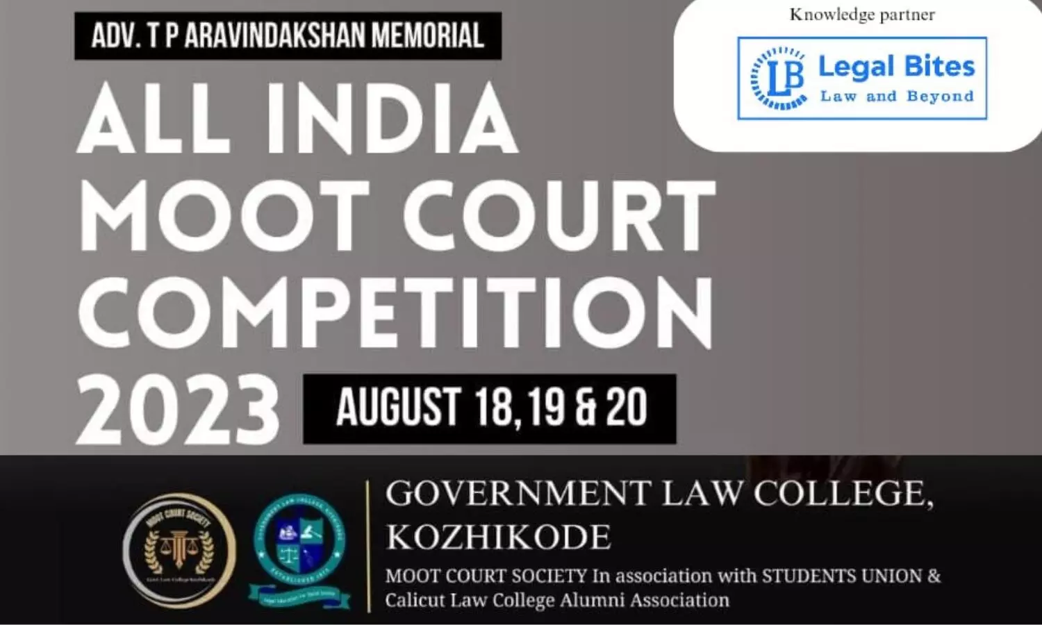 Adv T P Aravindakshan Memorial All India Moot Competition 2023 Government Law College, Kozhikode [Prizes worth 80k]