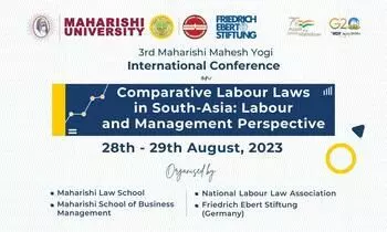 3rd Maharishi Mahesh Yogi International Conference on Comparative Labour Laws in South Asia | MUIT Noida 3rd Maharishi Mahesh Yogi International Conference on Comparative Labour Laws in South Asia | MUIT Noida