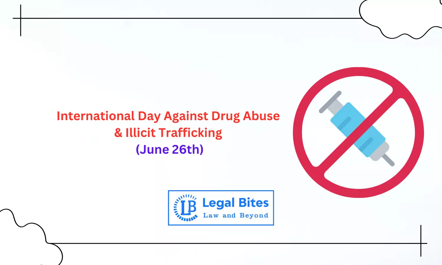 International Day Against Drug Abuse and Illicit Trafficking | June 26th
