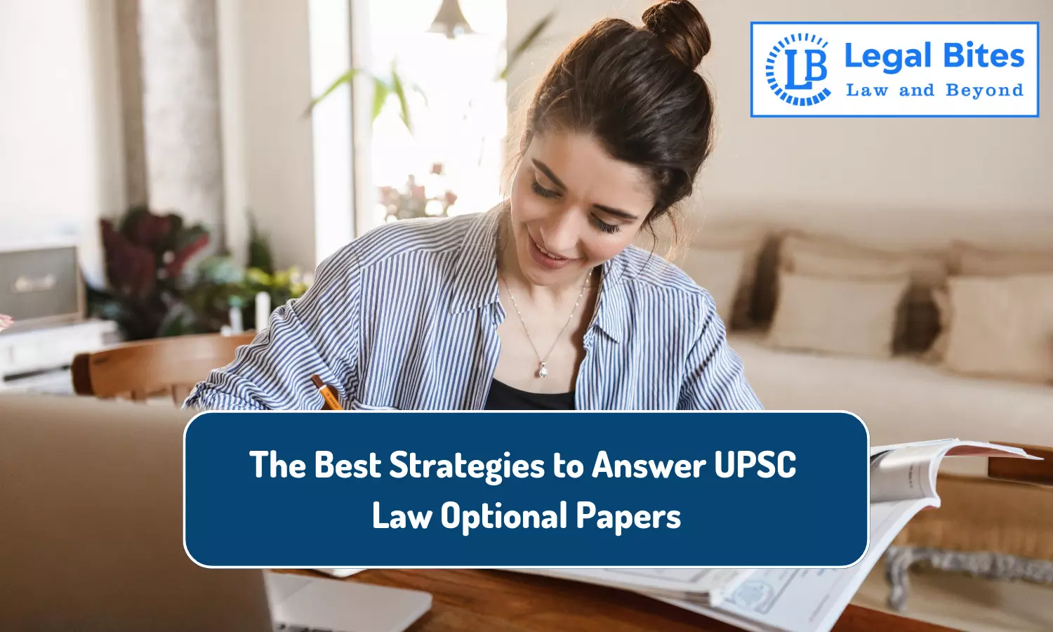 The Best Strategies to Answer UPSC Law Optional Papers