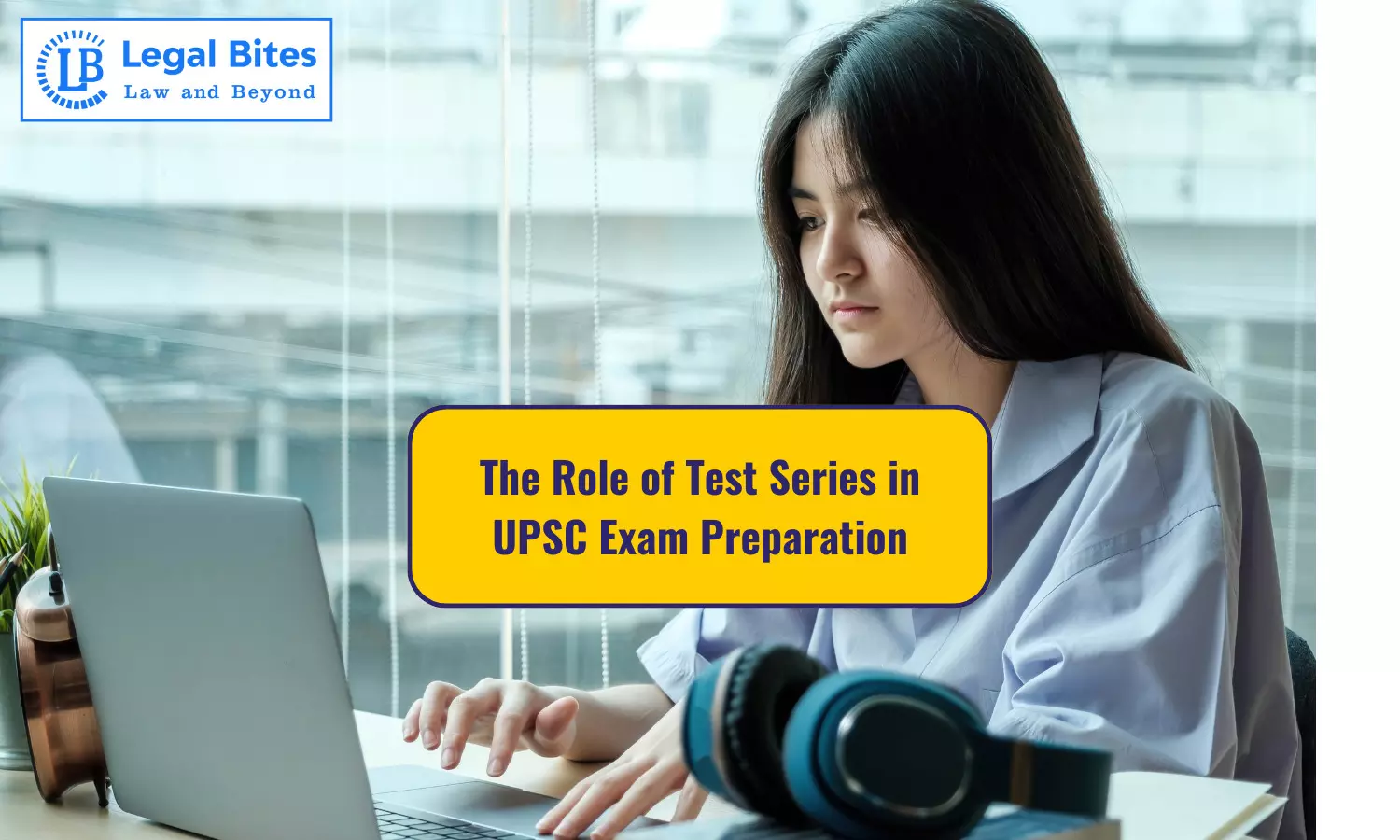 The Role of Test Series in UPSC Exam Preparation