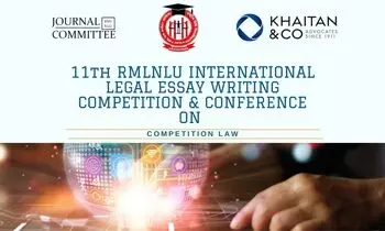 11th RMLNLU-Khaitan & Co International Legal Essay Writing Competition and Conference on Competition Law. 11th RMLNLU-Khaitan & Co International Legal Essay Writing Competition and Conference on Competition Law.