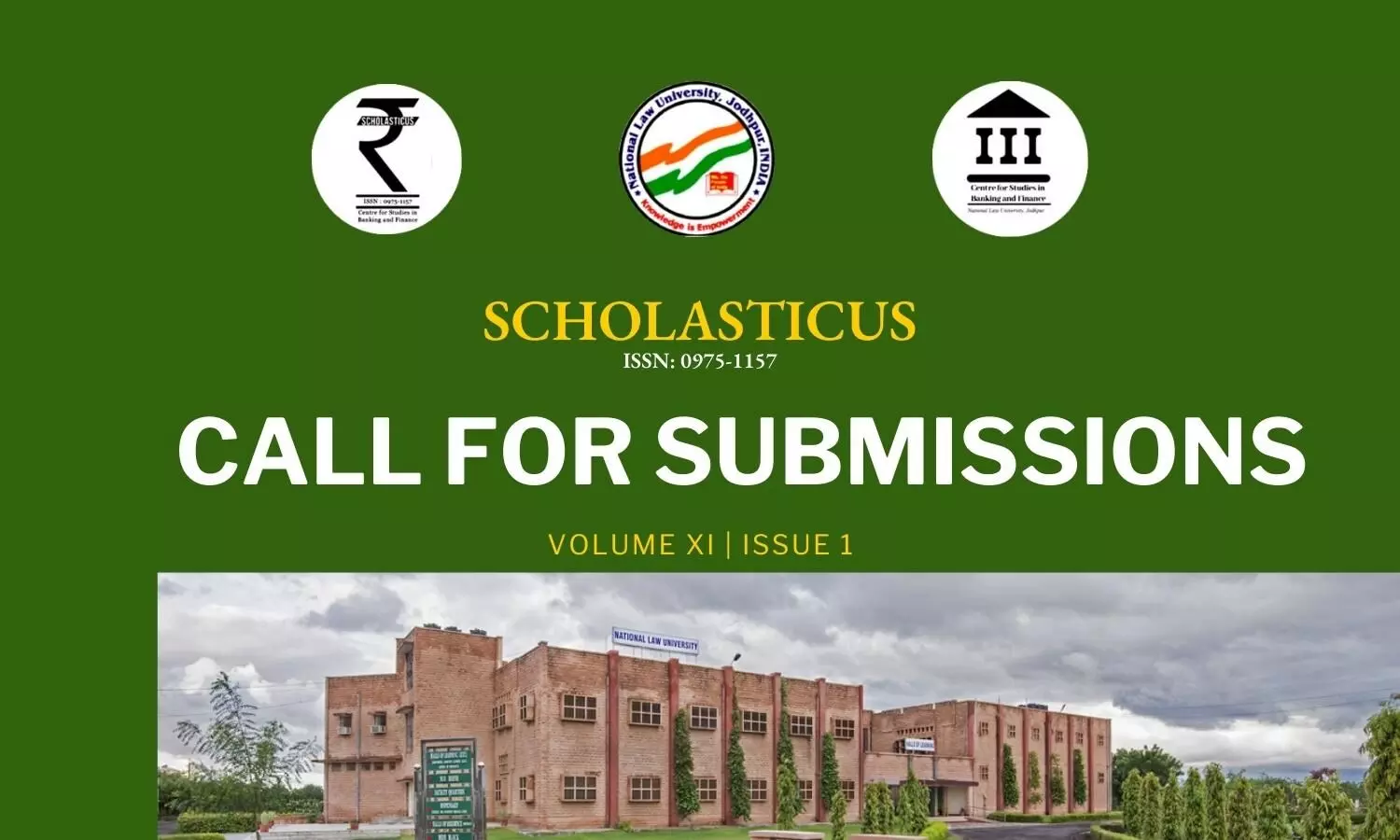 Call for Submissions: Scholasticus Volume XI Issue 1 | NLU Jodhpur Call for Submissions: Scholasticus Volume XI Issue 1 | NLU Jodhpur