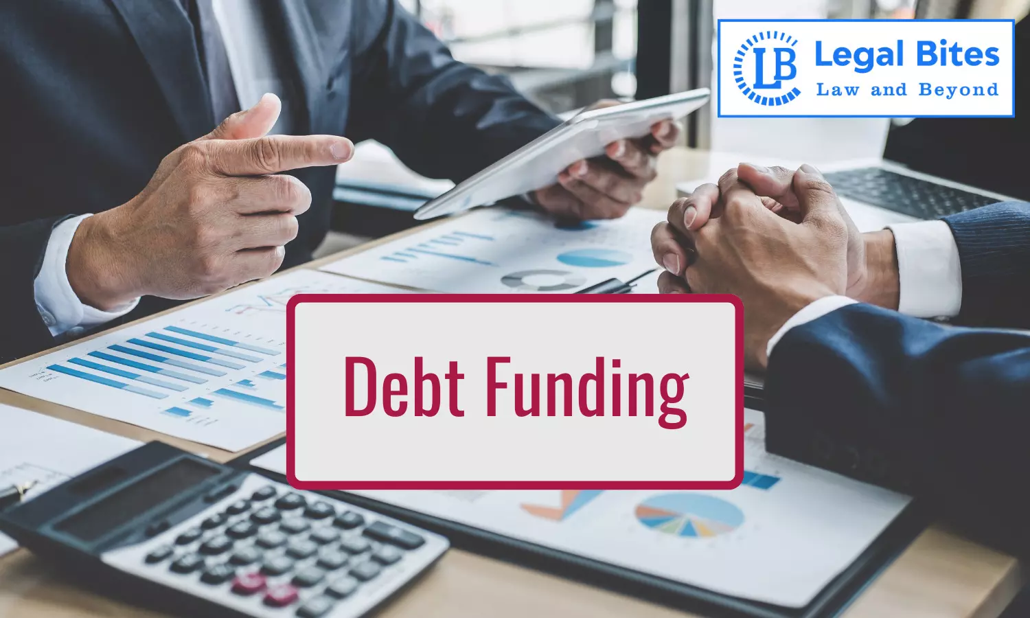 Debt Funding under the Companies Act, 2013