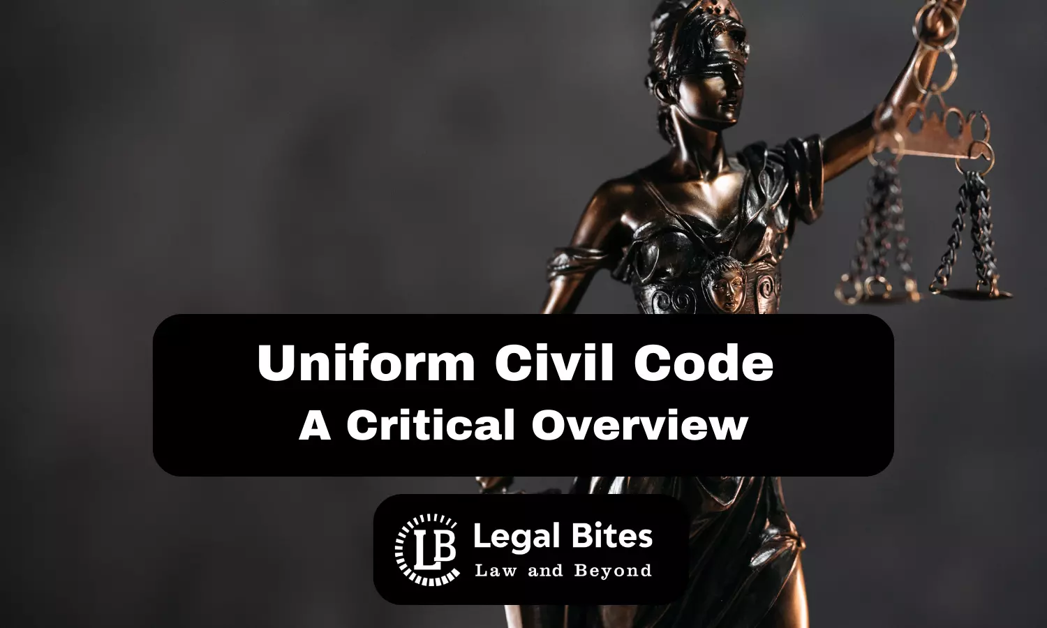 Uniform Civil Code - An Overview