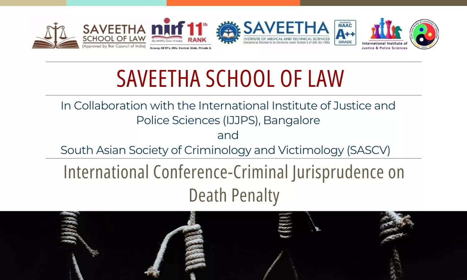 International Conference: Criminal Jurisprudence on Death Penalty | Saveetha School of Law