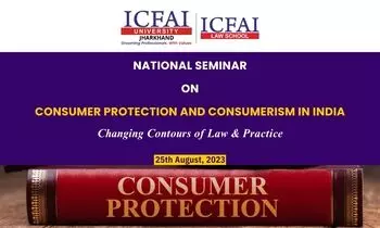 National Seminar: Consumer Protection and Consumerism in India | ICFAI Jharkhand National Seminar: Consumer Protection and Consumerism in India | ICFAI Jharkhand