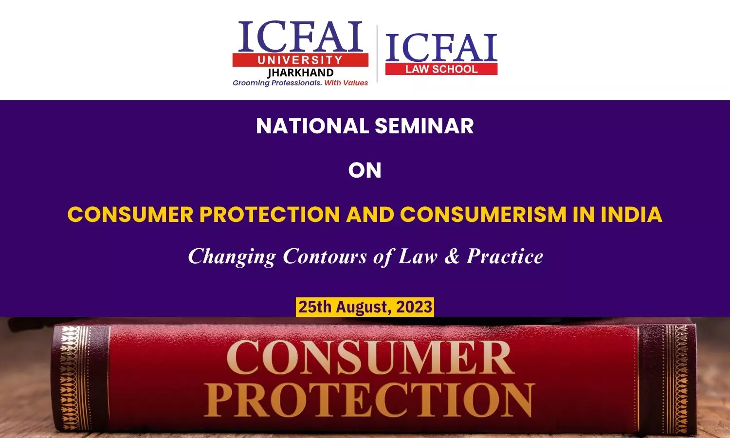 National Seminar: Consumer Protection and Consumerism in India | ICFAI Jharkhand