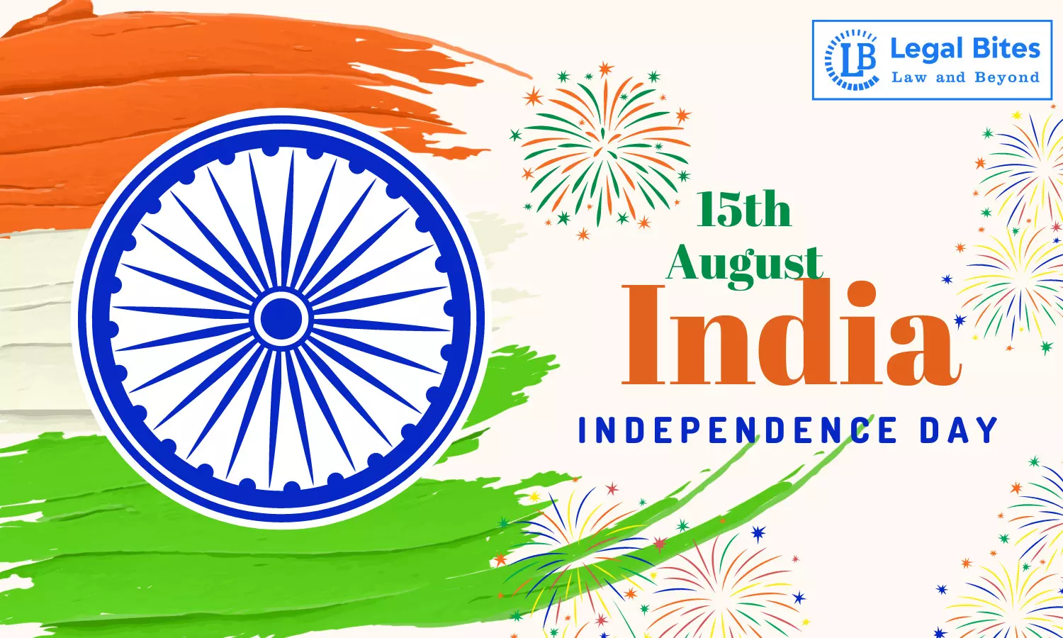 Celebrating Indias 15th August: A Journey of Independence and Unity