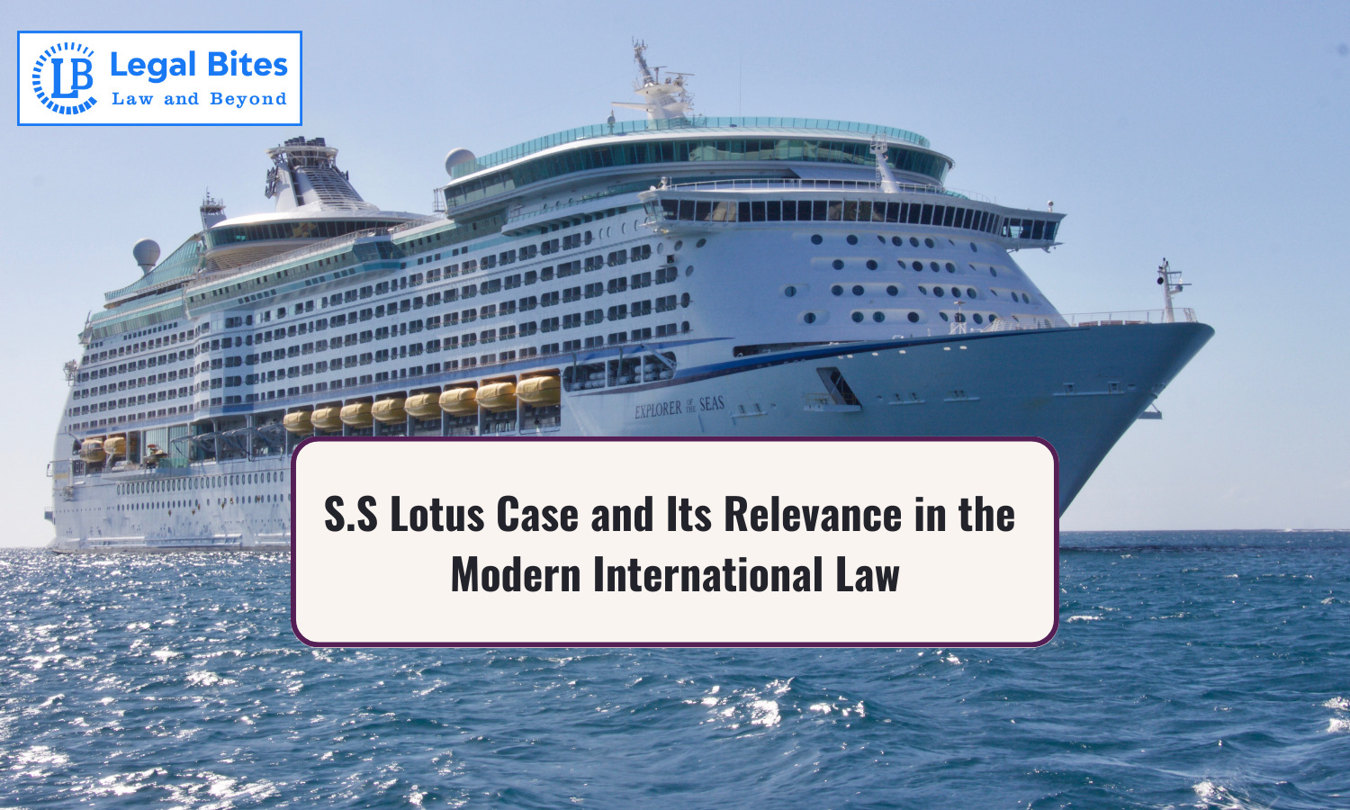 S.S Lotus Case and its Relevance in the Modern International Law