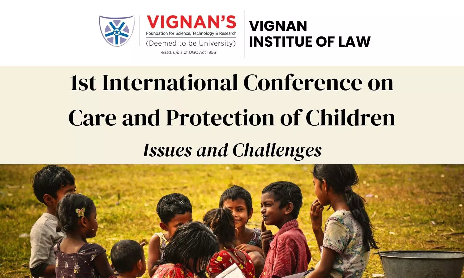 International Conference on Care and Protection of Children  Vignan Institute of Law