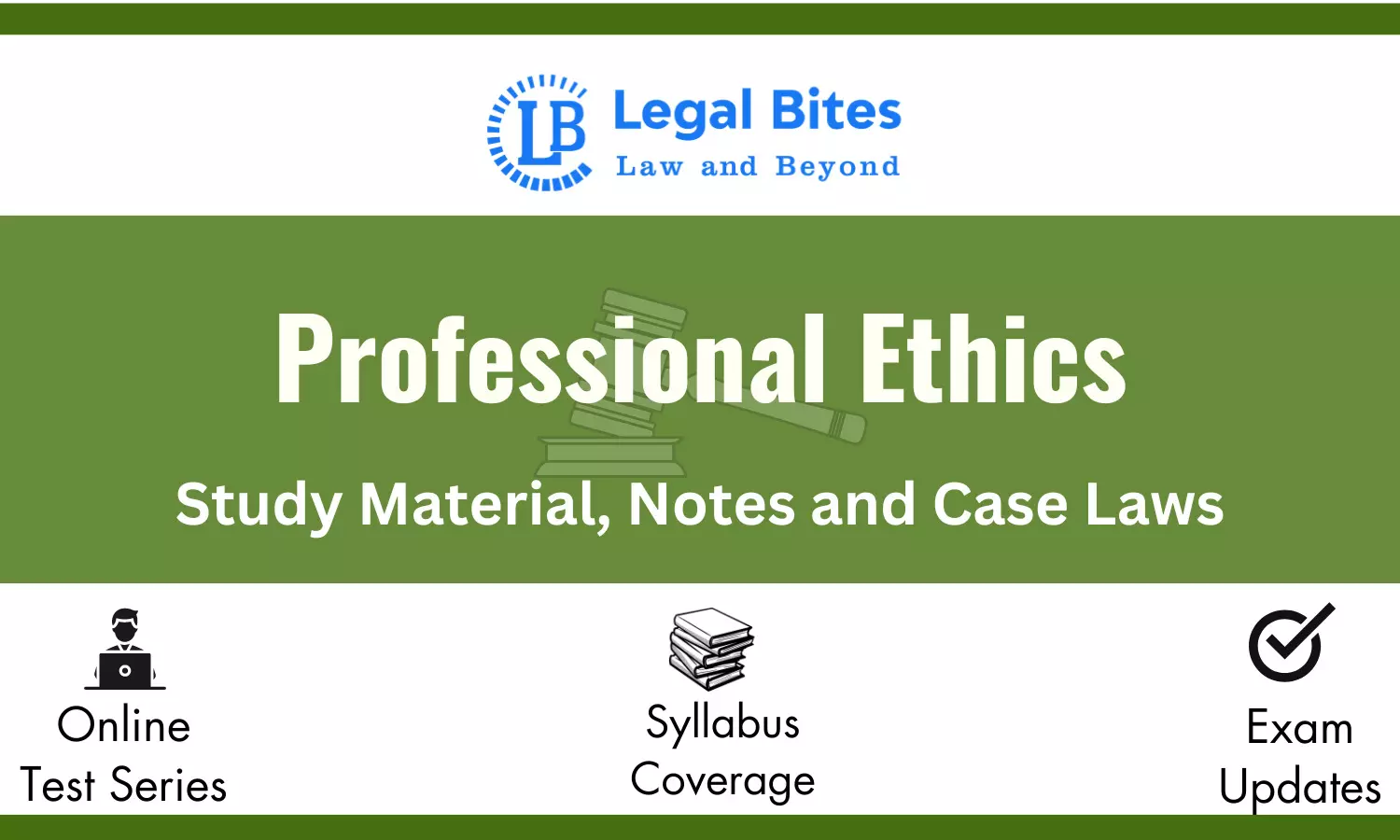 Professional Ethics - Notes, Case Laws And Study Material