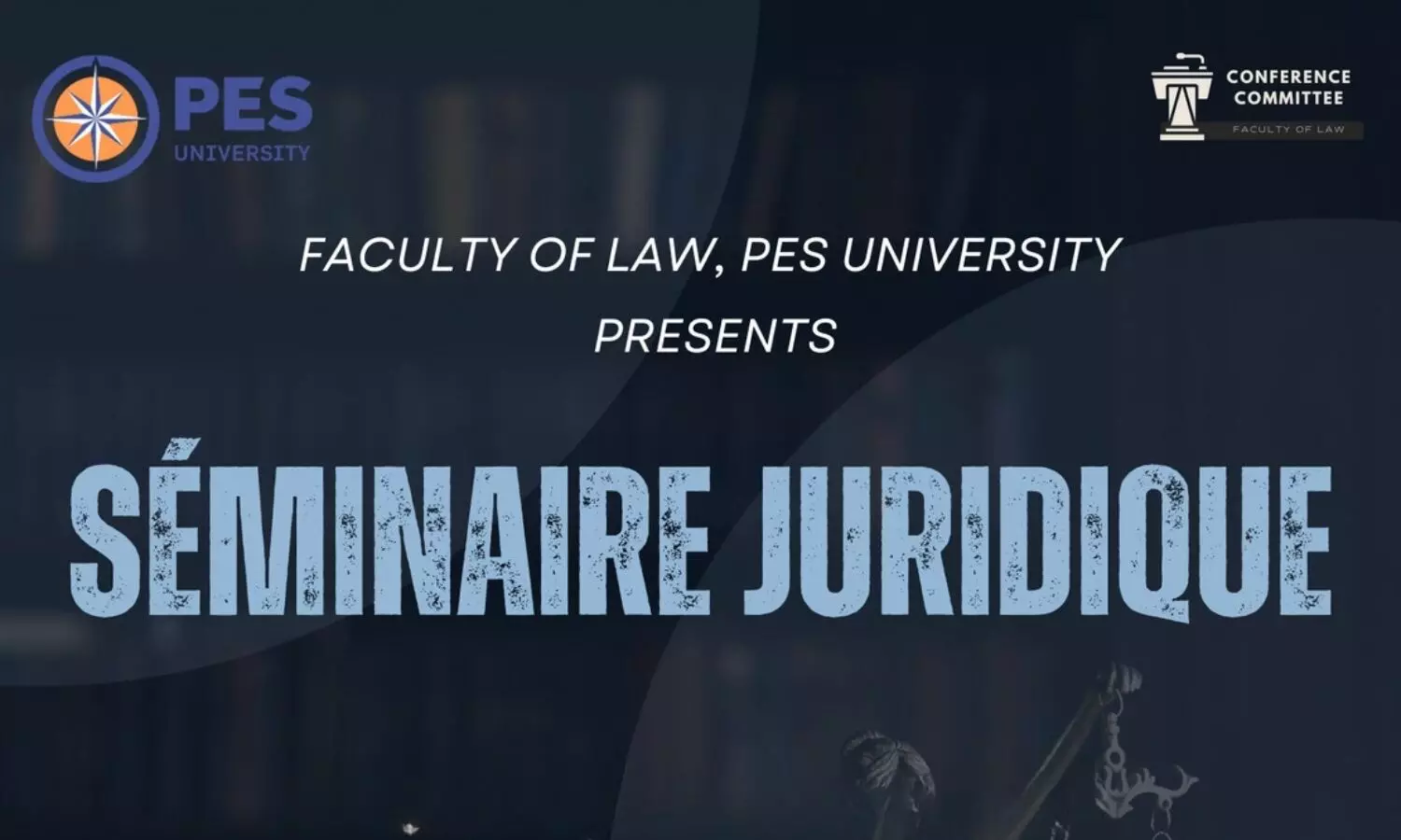 Séminaire Juridique | Faculty of Law, PES University