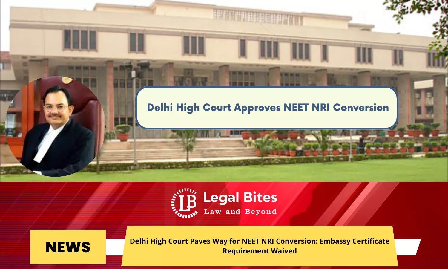 Delhi High Court Paves Way for NEET NRI Conversion: Embassy Certificate Requirement Waived