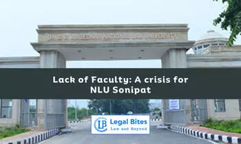 Lack of Faculty: A crisis for NLU Sonipat Lack of Faculty: A crisis for NLU Sonipat