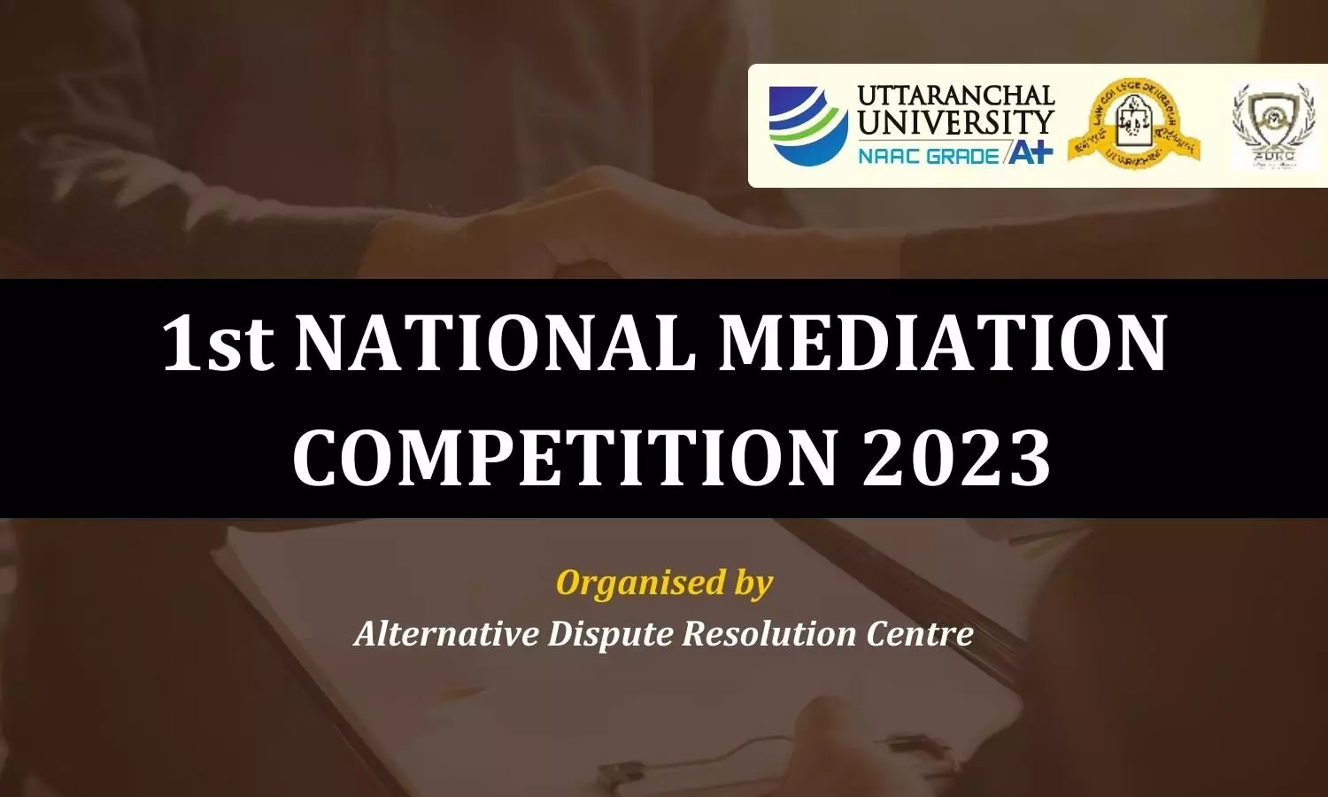 1st National Mediation Competition  Law College Dehradun