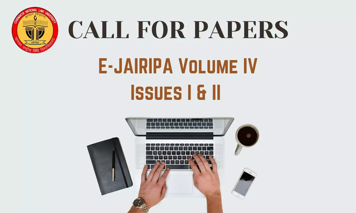 Call for Papers: E-JAIRIPA Volume IV, Issues I & II | CNLU Patna