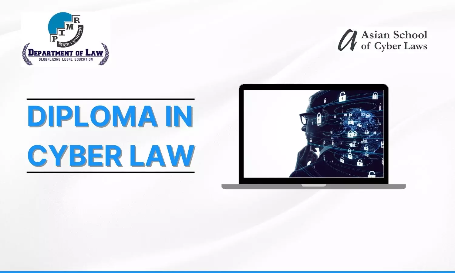 Diploma in Cyber Laws | PIMR Indore and Asian School of Cyber Laws