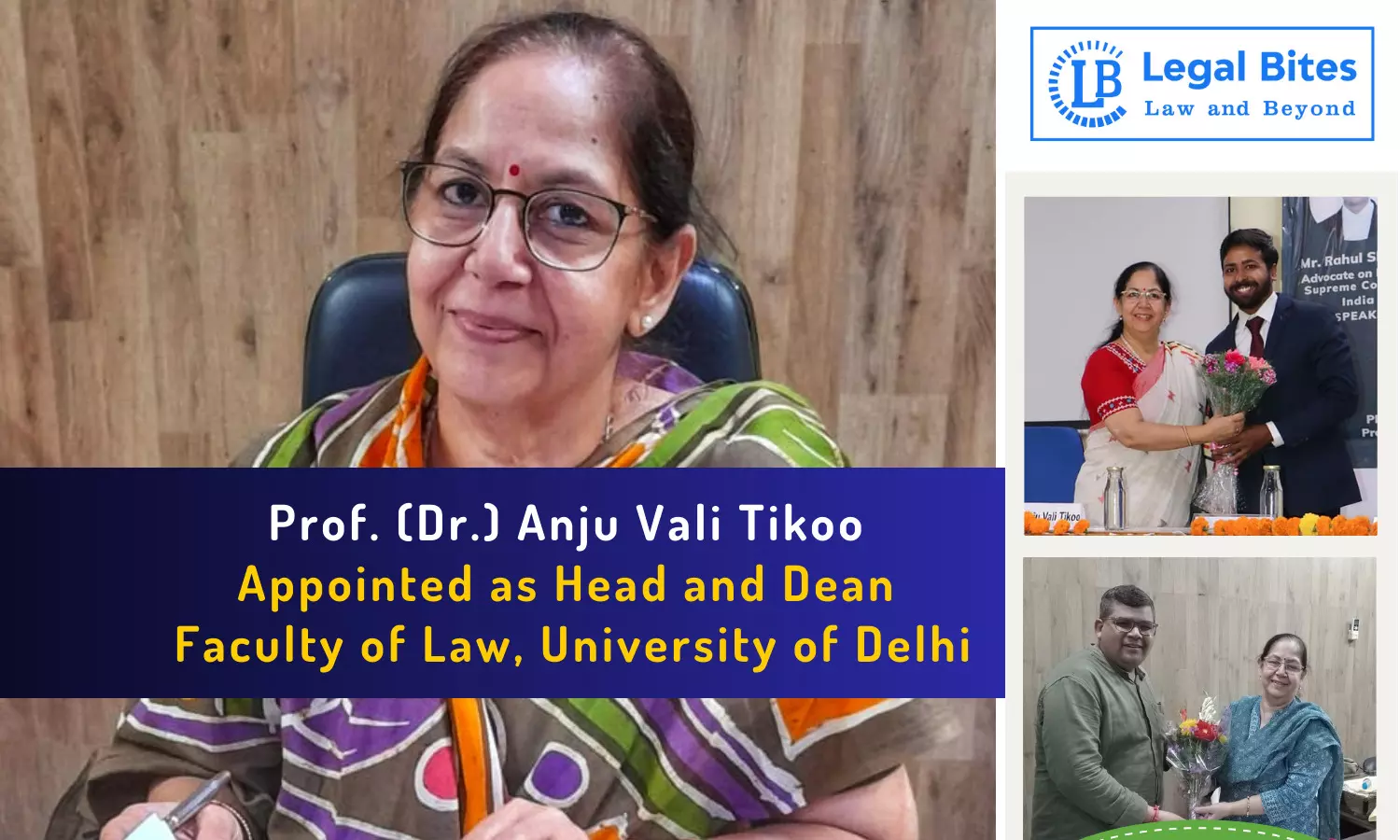 Prof. (Dr.) Anju Vali Tikoo Appointed as Head and Dean of Faculty of Law, University of Delhi