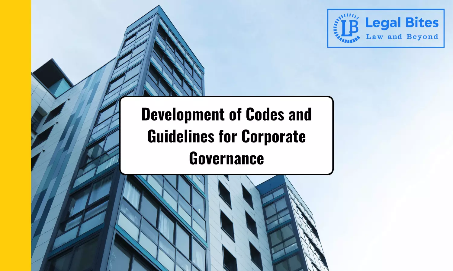 Development of Codes and Guidelines for Corporate Governance