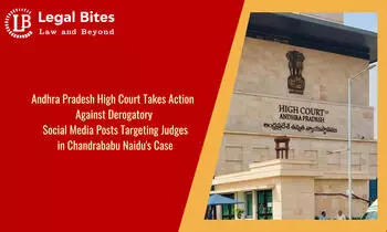 Andhra Pradesh High Court Takes Action Against Derogatory Social Media Posts Targeting Judges in Chandrababu Naidus Case Andhra Pradesh High Court Takes Action Against Derogatory Social Media Posts Targeting Judges in Chandrababu Naidus Case