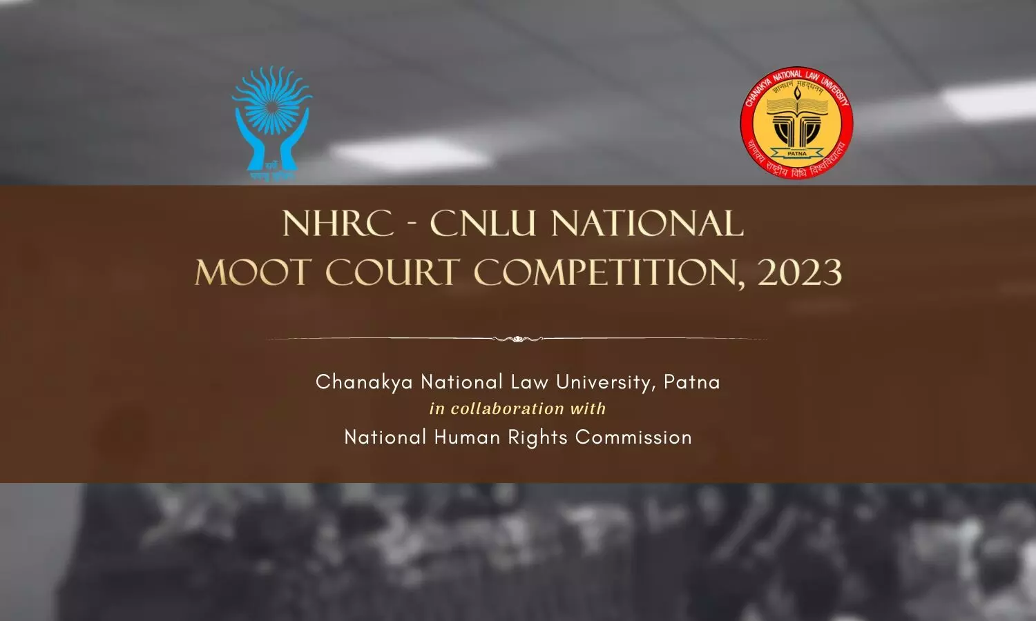 1st NHRC-CNLU National Moot Court Competition, 2023 | Prizes Up to 1 lac