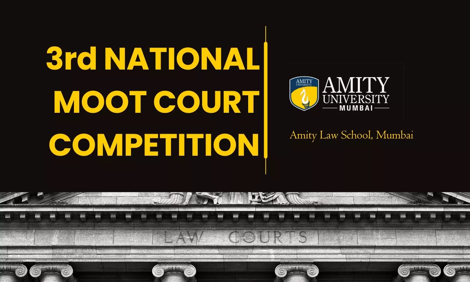 3rd National Moot Court Competition | Amity Law School, Mumbai