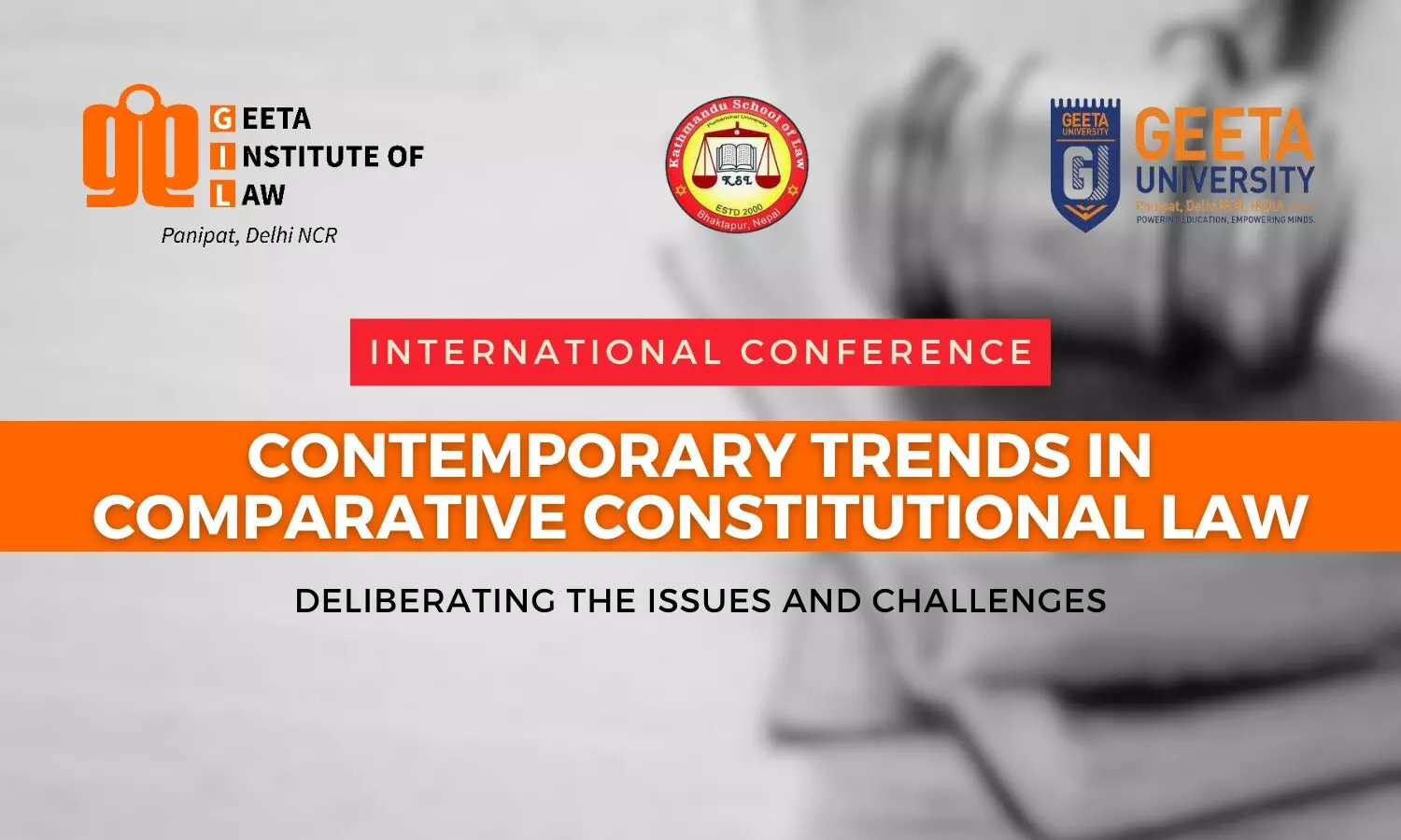 Conference: Contemporary trends in Comparative Constitutional Law | Geeta Institute of Law, Geeta University and Kathmandu School of Law, Nepal