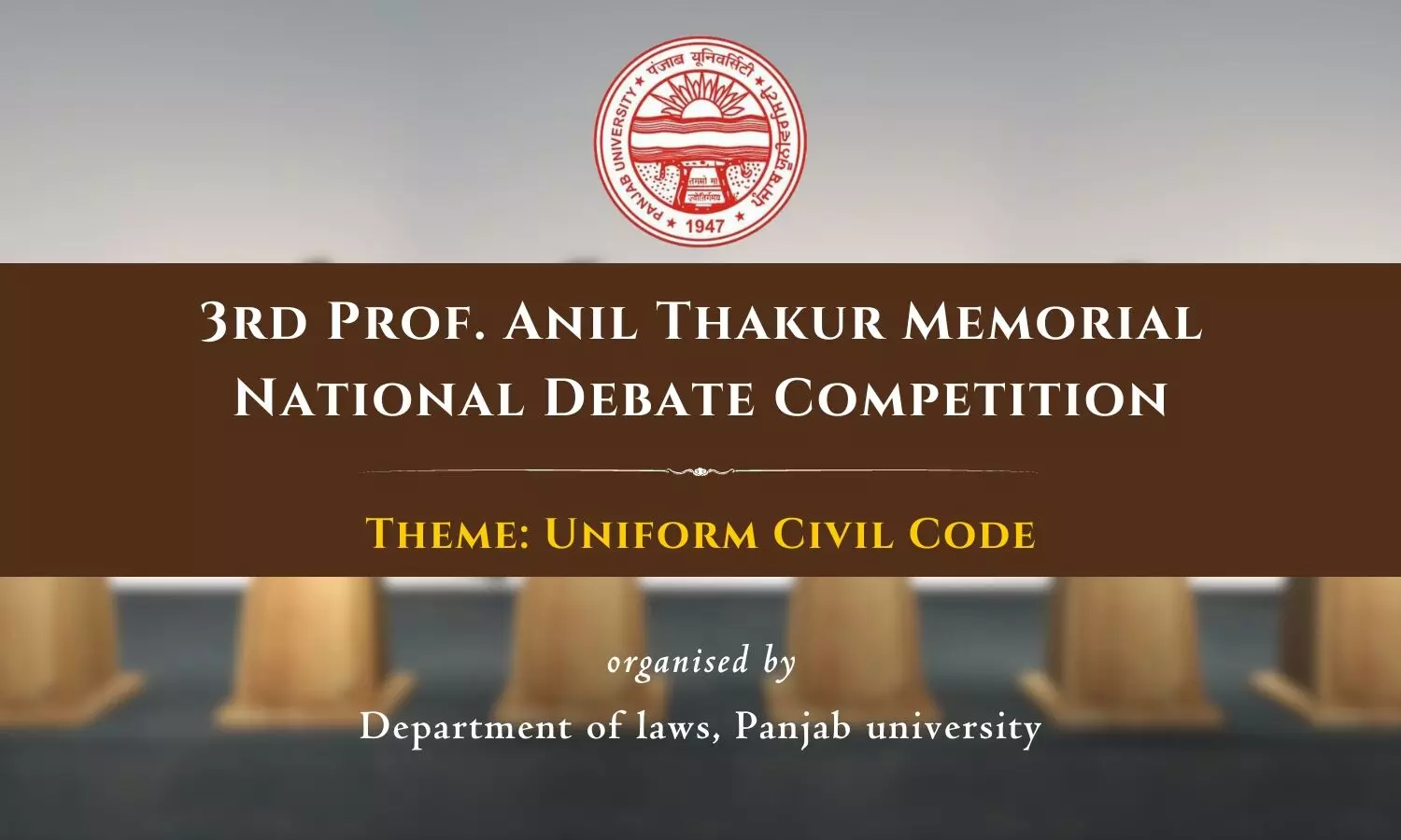 3rd Prof. Anil Thakur Memorial National Debate Competition | Panjab University