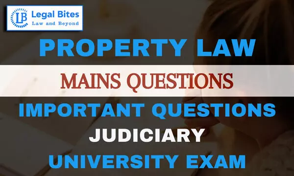 Property Law Question Answer Series 8: Important Questions for Exams | Part – VIII Property Law Question Answer Series 8: Important Questions for Exams | Part – VIII