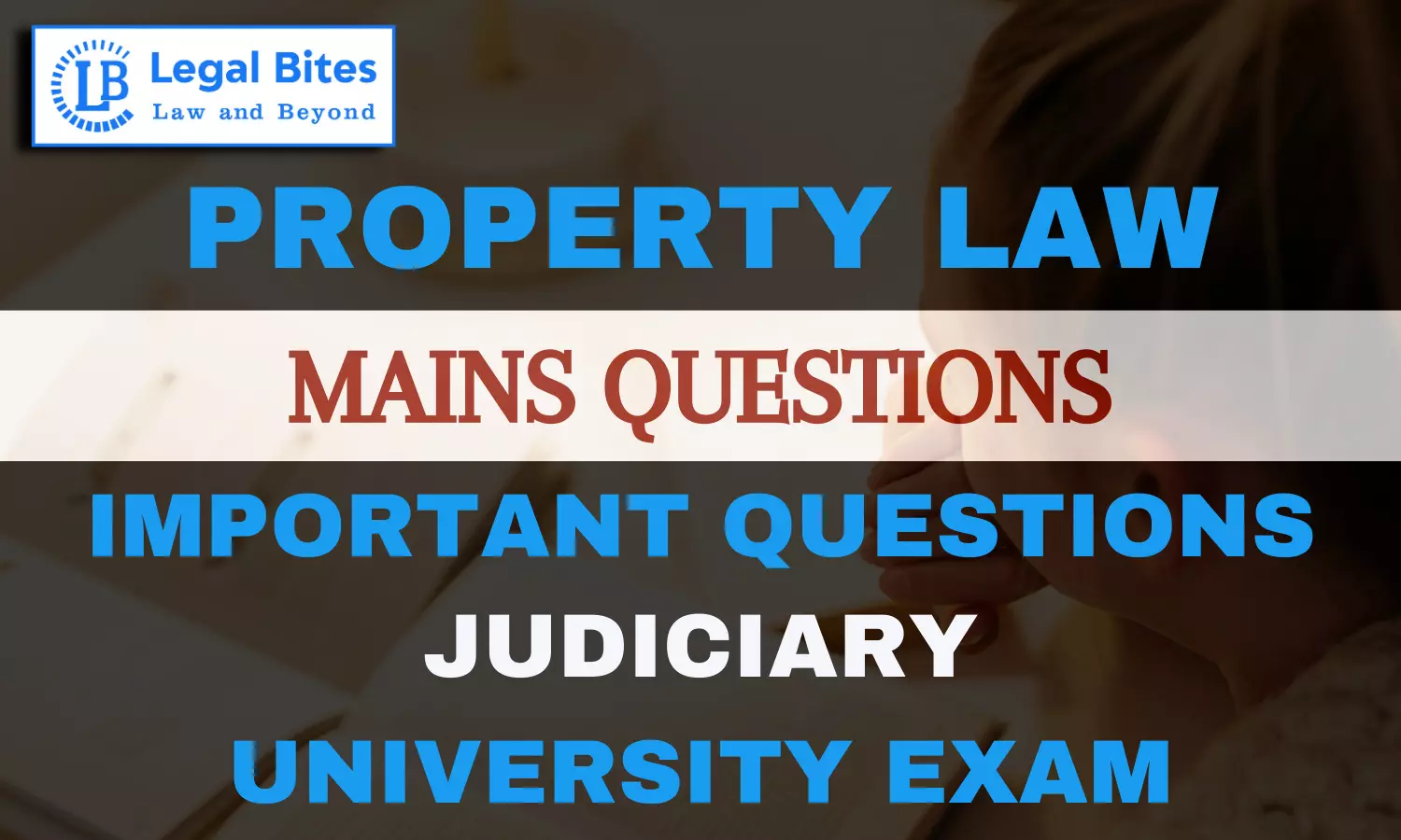 Property Law Question Answer Series 2: Important Questions for Exams | Part – II