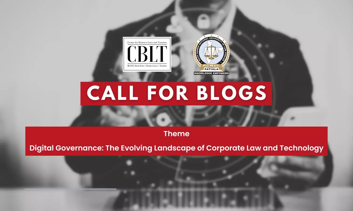Call for Blogs on Digital Governance | RGNUL Centre for Business Laws and Taxation