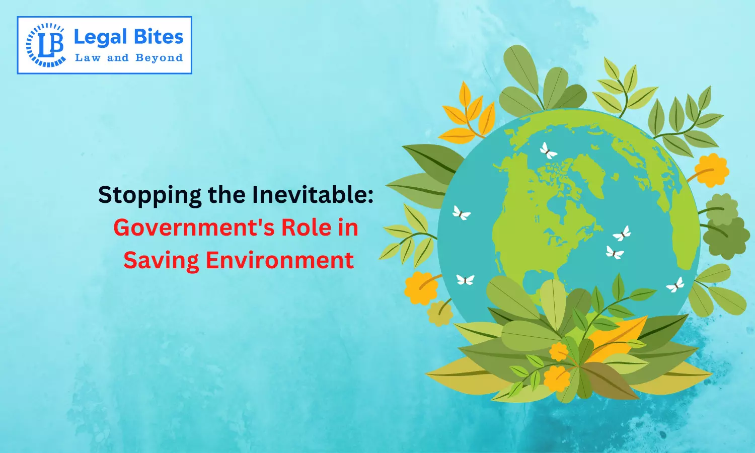 Stopping the Inevitable: Governments Role in Saving Environment