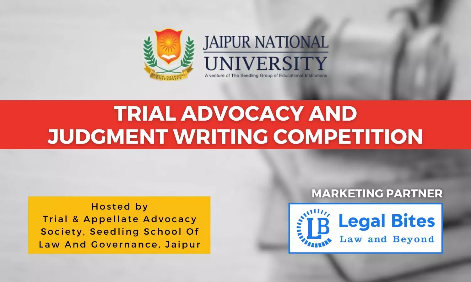 Trial Advocacy and Judgment Writing Competition 2023 | Jaipur National University