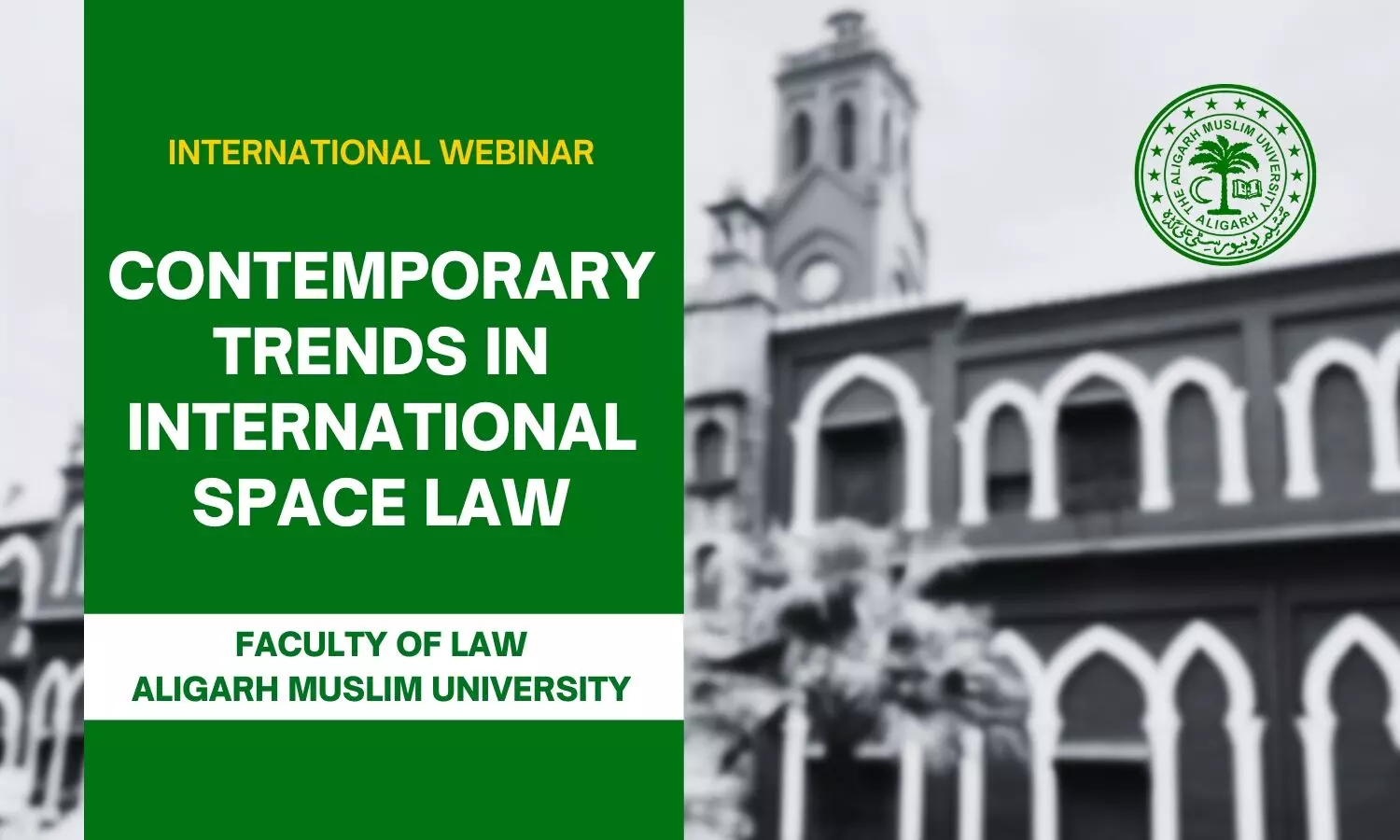 Webinar: Contemporary Trends in International Space Law | Aligarh Muslim University