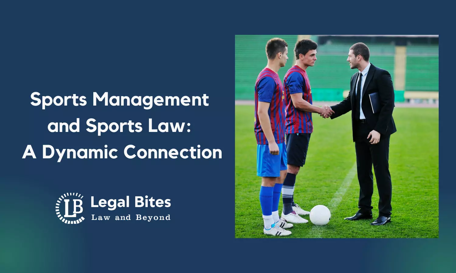 Sports Management and Sports Law: A Dynamic Connection