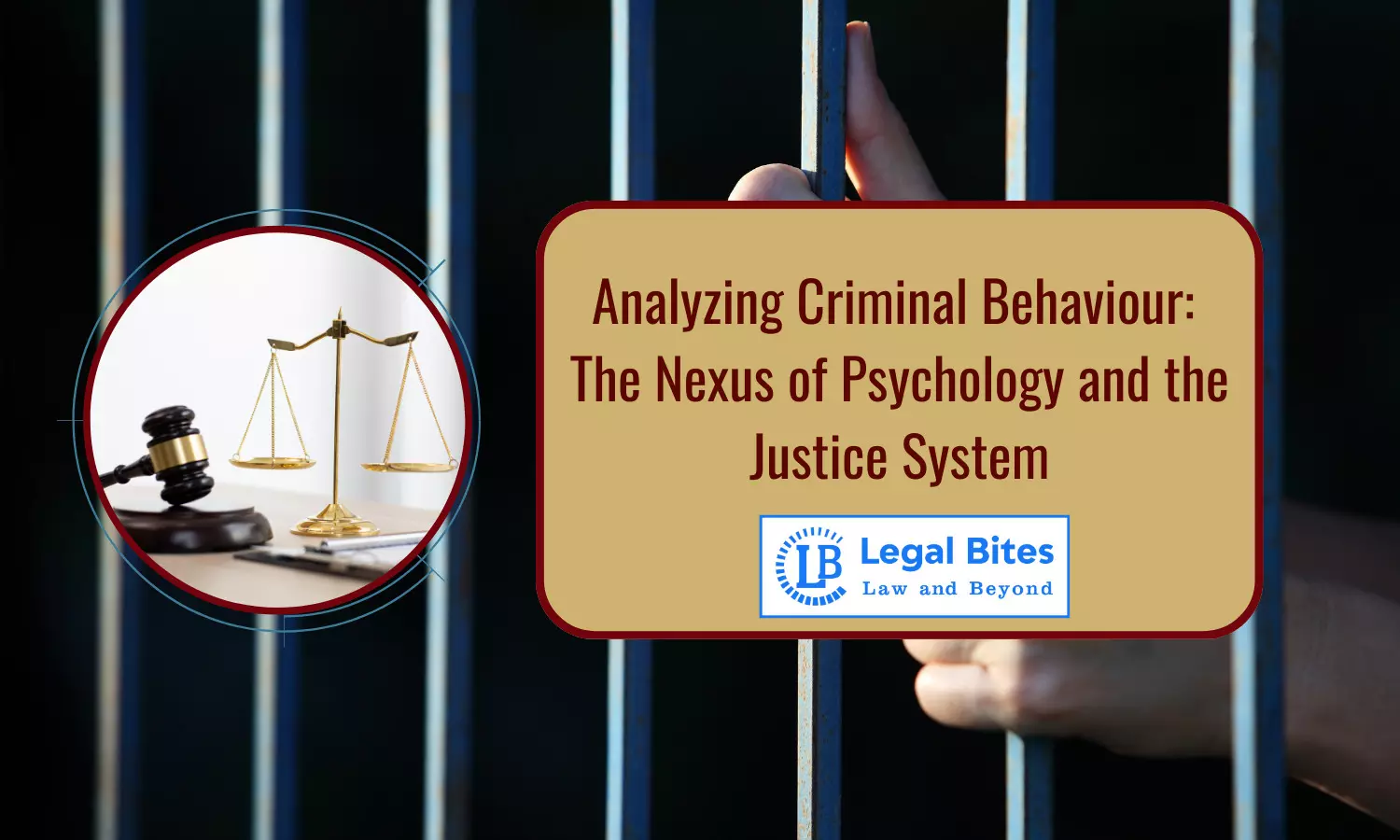 Analyzing Criminal Behaviour: The Nexus of Psychology and the Justice System Analyzing Criminal Behaviour: The Nexus of Psychology and the Justice System